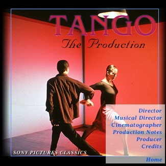 Tango -- The Production