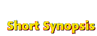 Short Synopsis