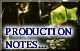 Productions Notes