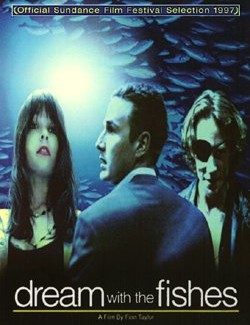 Dream With The Fishes