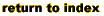return to index