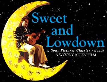 Sweet and Lowdwon - a Sony Pictures Classics release - A WOODY ALLEN film