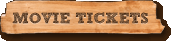MOVIE TICKETS