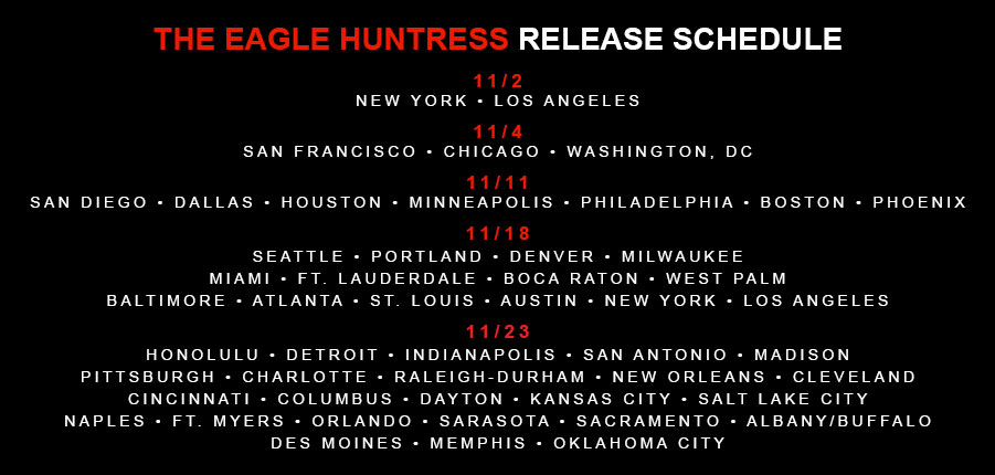The Eagle Huntress Release Plan