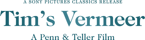 A Sony Pictures Classics Release - Tim's Vermeer - A Penn & Teller Film